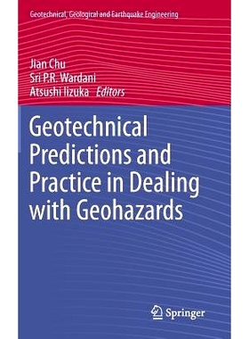 预订 Geotechnical Predictions and Practice in Dealing with Geohazards 应对地质灾害的岩土技术预测和实践: 9789400756748
