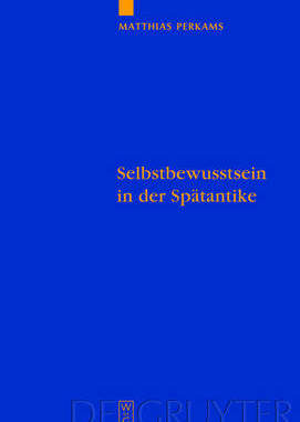 【预订】Selbstbewusstsein in der Spätantike 9783110204926