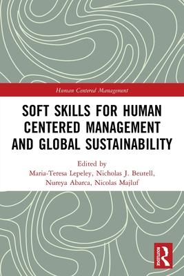 [预订]Soft Skills for Human Centered Management and Global Sustainability 9780367556419