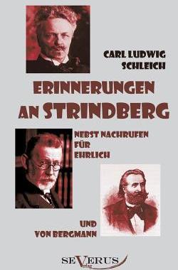 [预订]Erinnerungen an Strindberg nebst Nachrufen für Ehrlich und von Bergmann 9783863470975