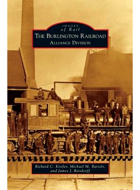 预订 Burlington Railroad: Alliance Division: 9781531670382