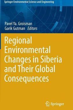 预订 Regional Environmental Changes in Siberia and Their Global Consequences