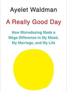 【预售】A Really Good Day: How Microdosing M...