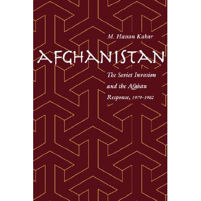 预订 Afghanistan: The Soviet Invasion and the Afghan Response, 1979–1982: 9780520208933
