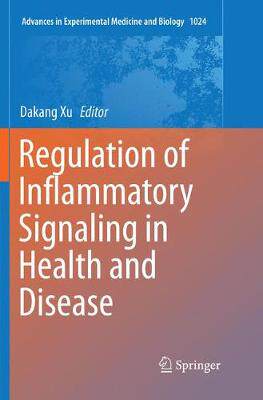 【预订】Regulation of Inflammatory Signaling in Health and Disease