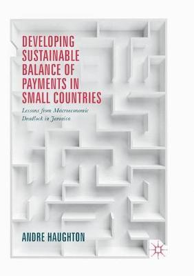 【预订】Developing Sustainable Balance of Payments in Small Countries