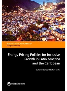 预订 Energy Pricing Policies for Inclusive Growth in Latin America and the Caribbean 拉丁美洲与加勒比地区包容性增长的能