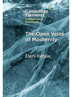 预订 The Open Veins of Modernity: Ecological Crisis and the Legacy of Byzantium and Pre-Columbian America 现代性的开放脉