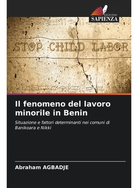 预订 Il fenomeno del lavoro minorile in Benin: Situazione e fattori determinanti nei comuni di Banikoara e Nikki. DE: 97