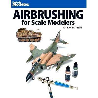 预订 Airbrushing for Scale Modelers: 9780890249574