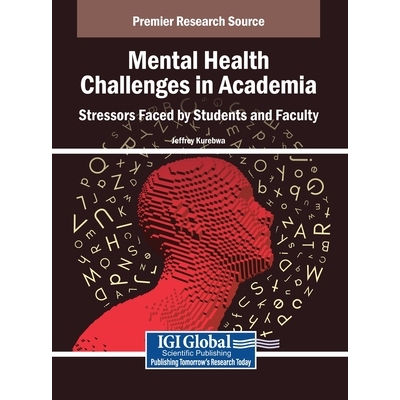 预订 Mental Health Challenges in Academia: Stressors Faced by Students and Faculty 学术界的心理健康挑战：师生压力源揭示: