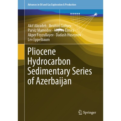 预订 Pliocene Hydrocarbon Sedimentary Series of Azerbaijan 阿塞拜疆上新世油气沉积系列 9783031504372