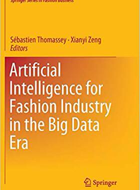 【预售】Artificial Intelligence for Fashion Industry in the Big Data Era