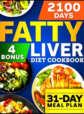 预订 Fatty Liver Diet Cookbook: 2100 Days of Quick & Healthy Recipes to Detox Your Liver, Enhance Digestion and Boost Yo