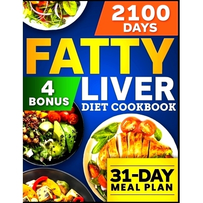 预订 Fatty Liver Diet Cookbook: 2100 Days of Quick & Healthy Recipes to Detox Your Liver, Enhance Digestion and Boost Yo