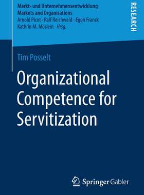 【预订】Organizational Competence for Servitization