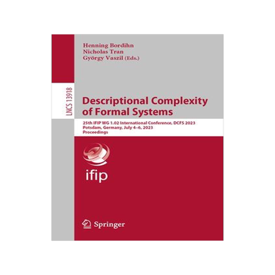 [预订]Descriptional Complexity of Formal Systems 9783031343254