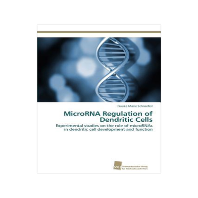 [预订]MicroRNA Regulation of Dendritic Cells 9783838131894