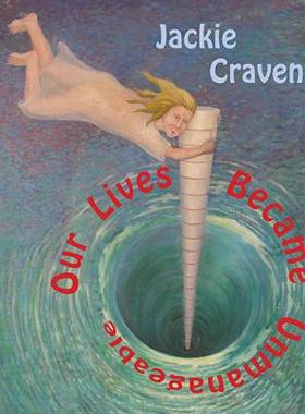 【预订】Our Lives Became Unmanageable 9781632430274