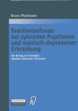 预订 Familienbefunde bei zykloiden Psychosen und manisch-depressiver Erkrankung