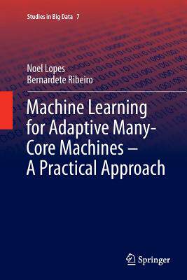 【预订】Machine Learning for Adaptive Many-Core Machines - A Practical Approach