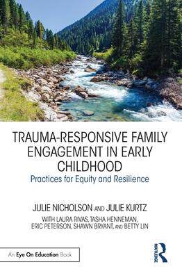 [预订]Trauma-Responsive Family Engagement in Early Childhood 9780367647018