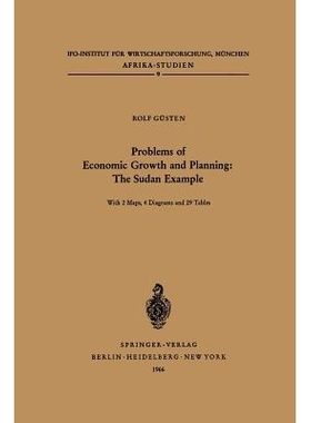 预订 Problems of Economic Growth and Planning: The Sudan Example: Some aspects and implications of the current Ten Year