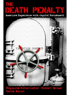 预订 The Death Penalty: America’s Experience with Capital Punishment *的惩罚：美国死刑历程: 9780195332421