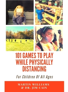 预订 101 Games To Play While Physically Distancing: For Children Of All Ages: 9798744756574