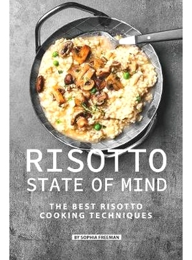 预订 Risotto State of Mind: The Best Risotto Cooking Techniques: 9781080459469