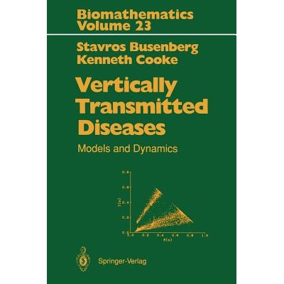 预订 Vertically Transmitted Diseases Models and Dynamics 9783642753039