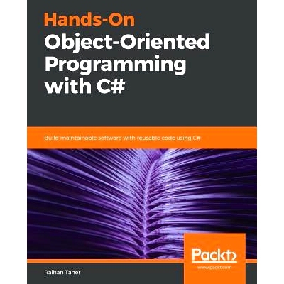 预订 Hands-On Object-Oriented Programming with C# 使用C＃实现面向对象的编程: 9781788296229