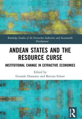 [预订]Andean States and the Resource Curse: Institutional Change in Extractive Economies 9781032016801