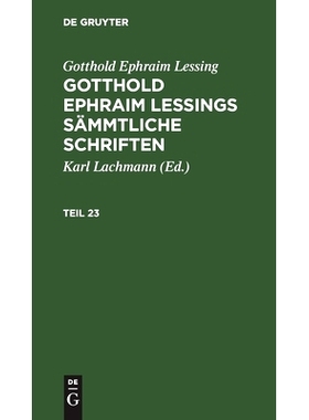 预订 Lessings: Sämmtl. Schrift. T. 23 Gelss: 9783112394595