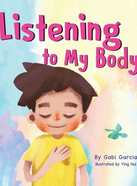 预订 Listening to My Body: A guide to helping kids understand the connection between their sensations (what the heck are