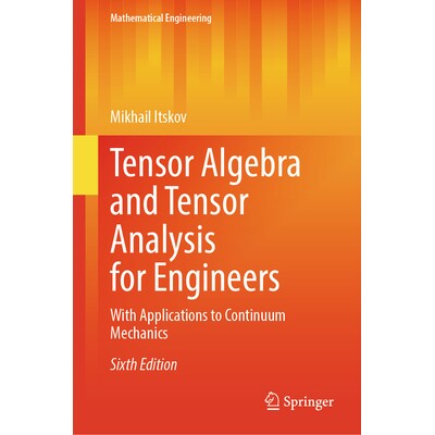 With Applications to Continuum Mechanics