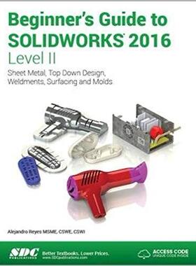【预售】Beginner’s Guide to SOLIDWORKS 2016 - Level II (Including unique access code)