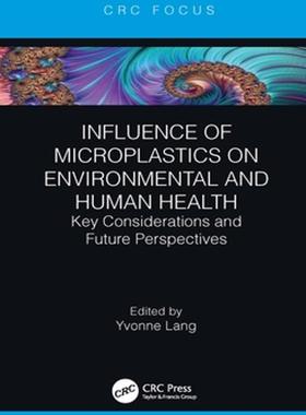 [预订]Influence of Microplastics on Environmental and Human Health 9780367612177