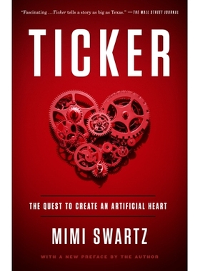 预订 Ticker: The Quest to Create an Artificial Heart 代号：创造人造心脏的探索: 9780804138024