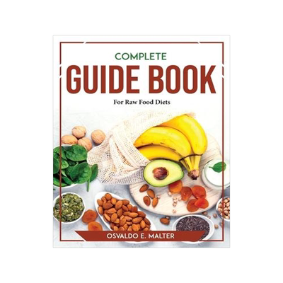 [预订]Complete Guide book For Raw Food Diets 9781804769829