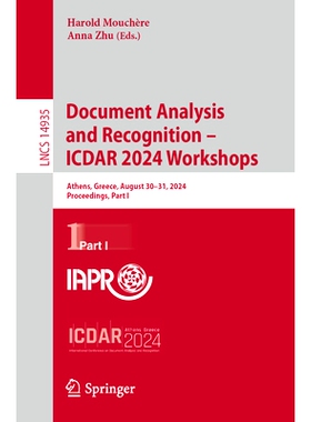预订 Document Analysis and Recognition – ICDAR 2024 Workshops: Athens, Greece, August 30–31, 2024, Proceedings, Part I