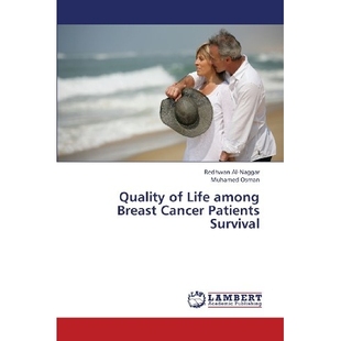 Life Among Survival Quality 9783659330124 Patients Cancer 预订 Breast