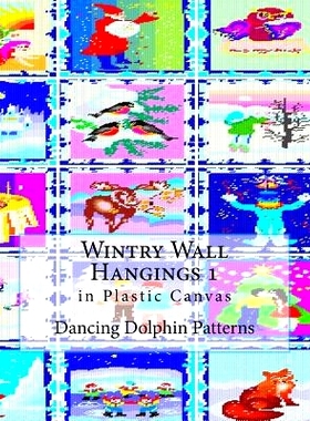 预订 Wintry Wall Hangings 1: in Plastic Canvas: 9781979871723