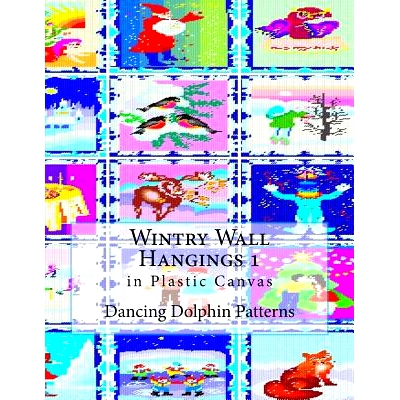 预订 Wintry Wall Hangings 1: in Plastic Canvas: 9781979871723