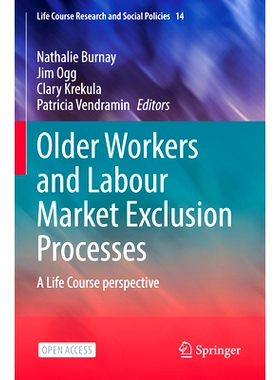 预订 Older Workers and Labour Market Exclusion Processes: A Life Course perspective: 9783031112744