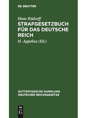 预订 Strafgesetzbuch für das Deutsche Reich: Nebst den gebräuchlichsten Reichs-Strafgesetzen: Presse, Personenstand, N