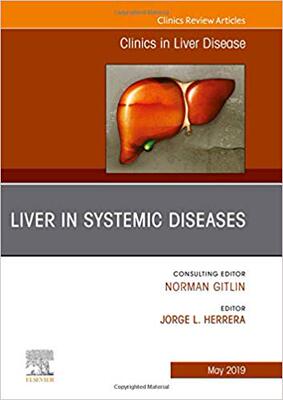 【预售】Liver in Systemic Diseases, An Issue of Clinics in Liver Disease
