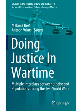 预订 Doing Justice In Wartime: Multiple Interplays between Justice and Populations during the Two World Wars 战时伸张正