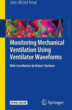 【预订】Monitoring Mechanical Ventilation Using Ventilator Waveforms