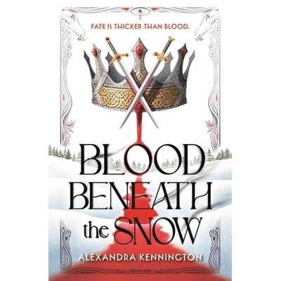 预订 Blood Beneath the Snow: a heart-pounding, spicy romantasy 《雪下血迹》：一部扣人心弦、辛辣浪漫的爱情小说: 978144498